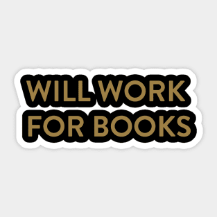 Will Work for Books Sticker